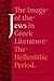 The Image of the Jews in Greek Literature: The Hellenistic Period (Volume 51)