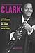 Clark: The Autobiography of...