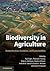 Biodiversity in Agriculture: Domestication, Evolution, and Sustainability