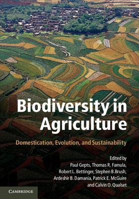 Biodiversity in Agriculture: Domestication, Evolution, and Sustainability (Hardcover)