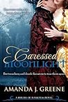 Caressed by Moonlight by Amanda J. Greene