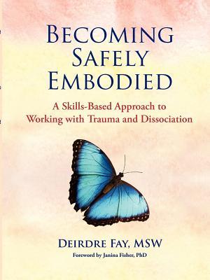 Becoming Safely Embodied Skills Manual