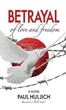 BETRAYAL of love and freedom
