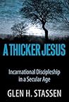 A Thicker Jesus: ...