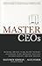 Master CEOs: Insights from Australia's Leading CEOs