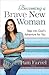 Becoming a Brave New Woman:...