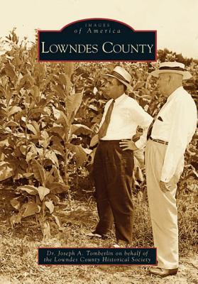 Lowndes County (Images of America: Georgia)