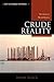 Crude Reality: Petroleum in World History