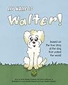 My Name is Walter
