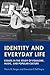 Identity and Everyday Life: Essays in the Study of Folklore, Music and Popular Culture (Music / Culture)