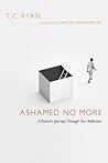 Ashamed No More: ...