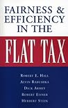 Fairness and Efficiency in the Flat Tax