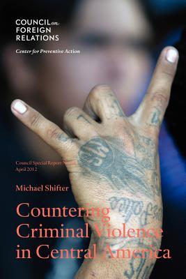 Countering Criminal Violence in Central America (Paperback)