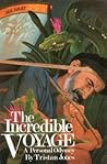 The Incredible Voyage by Tristan Jones