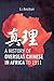 A History of Overseas Chinese in Africa to 1911