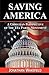 Saving America - A Christian Perspective of the Tea Party Movement