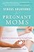Stress Solutions for Pregnant Moms by Susan Andrews