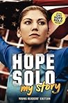 Hope Solo by Hope Solo
