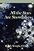 All The Stars Are Snowflakes by Father Ralph Wright