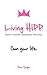 Living HIPP: Happy, Inspired, Passionate, Peaceful