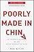 Poorly Made in China: An Insider's Account of the China Production Game