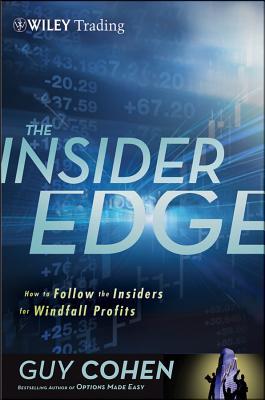 The Insider Edge: How to Follow the Insiders for Windfall Profits