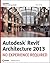 Autodesk Revit Architecture 2013 by Eric Wing