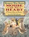 Mouse of My Heart by Margaret Wise Brown