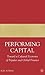 Performing Capital: Toward ...