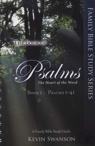 The Book of Psalms:  The heart of the word;  Book I: Psalms 1-41 (Paperback)