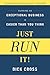 Just Run It! by Dick Cross