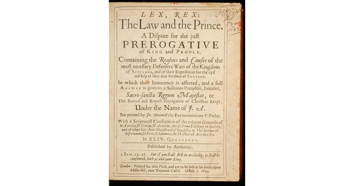 Lex, Rex, or the Law and the Prince A Dispute for the Just Prerogative