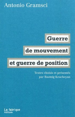 Guerre de mouvement et guerre de position (Paperback)
