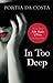 In Too Deep