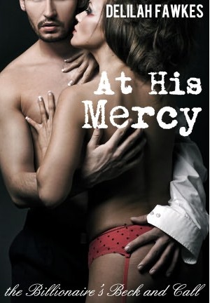 At His Mercy (The Billionaire's Beck and Call, #2)