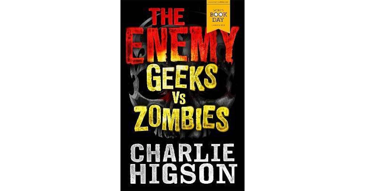 Geeks vs. Zombies by Charlie Higson
