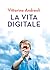 La vita digitale