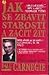 Jak se zbavit starostí a začít žít by Dale Carnegie