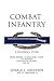 Combat Infantry: A Soldier'...