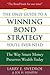 The Only Guide to a Winning Bond Strategy You'll Ever Need: The Way Smart Money Preserves Wealth Today