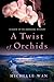 A Twist of Orchids: A Death in the Dordogne Mystery