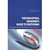 Industrial Designer's Guide to Sketching: Strategic Use of Sketching in the Design Process