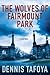 The Wolves of Fairmount Park