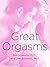 Great Orgasms by Bob Schwartz