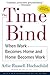 The Time Bind: When Work Becomes Home and Home Becomes Work