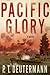 Pacific Glory: A Novel