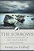 The Sorrows: A Grand Retelling of 'The Three Sorrows'