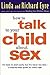 How to Talk to Your Child About Sex by Linda Eyre