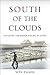 South of the Clouds: Exploring the Hidden Realms of China