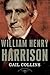William Henry Harrison (The American Presidents, #9)